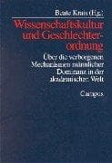 Tapa de Wissenschaftskultur und Geschlechterordnung. Über die verborgenen Mechanismen männlicher Dominanz in der akademischen Welt