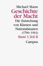 Tapa de Geschichte der Macht, 3 Bde. in 4 Tl-Bdn., Bd.3/2, Die Entstehung von Klassen und Nationalstaaten