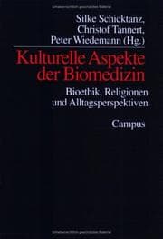 Tapa de Kulturelle Aspekte der Biomedizin: Bioethik, Religionen und Alltagsperspektiven