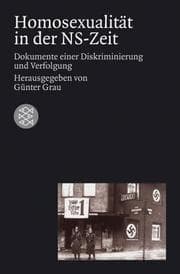 Tapa de Homosexualität in der NS-Zeit: Dokumente einer Diskriminierung und Verfolgung (Die Zeit des Nationalsozialismus) (German Edition)