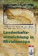 Tapa de Landschaftsentwicklung in Mitteleuropa. Wirkung des Menschen auf Landschaften.