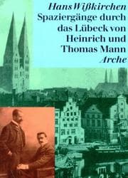 Tapa de Spaziergänge durch das Lübeck von Heinrich und Thomas Mann
