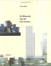 Tapa de Art Museums into the 21st Century