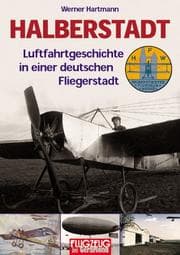 Tapa de Halberstadt 1910 - 1990. 80 Jahre Luftfahrtgeschichte in einer deutschen Stadt