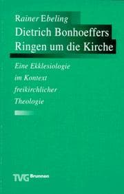 Tapa de Dietrich Bonhoeffers Ringen um die Kirche