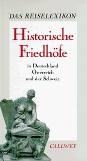 Tapa de Historische Friedhöfe in Deutschland, Österreich und der Schweiz