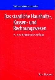 Tapa de Das staatliche Haushalts-, Kassen- und Rechnungswesen. Ein Grundriss für den mittleren Verwaltungsdienst und Verwaltungsfachangestellte