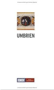 Tapa de Umbrien. Mit Perugia, Assisi, Orvieto, Gubbio und Spoleto
