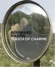 Tapa de Bernhard Martin - touch of charme. Ausstellung, Villa Arson, Nice