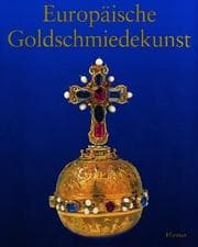 Tapa de Studien zur europäischen Goldschmiedekunst des 14. bis 20. Jahrhunderts