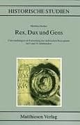 Tapa de Rex, Dux und Gens
