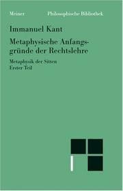 Tapa de Philosophische Bibliothek, Bd.360, Metaphysische Anfangsgründe der Rechtslehre - Metaphysik der Sitten, 1. Teil