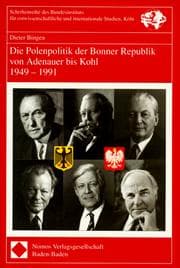 Tapa de Die Polenpolitik der Bonner Republik von Adenauer bis Kohl, 1949-1991