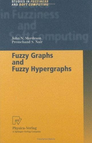 Tapa de Fuzzy graphs and fuzzy hypergraphs