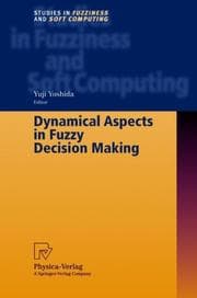 Tapa de Dynamical Aspects in Fuzzy Decision Making (Studies in Fuzziness and Soft Computing)