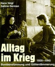 Tapa de Alltag im Krieg, 1939-1945