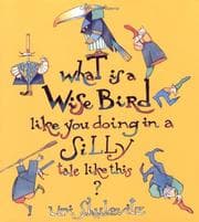 Tapa de What is a wise bird like you doing in a silly tale like this