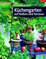 Tapa de Küchengarten auf Balkon und Terrasse. Gemüse, Kräuter und Obst in Töpfen, Kästen und Kübeln