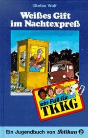 Tapa de Ein Fall für TKKG, Bd.61, Weißes Gift im Nachtexpreß