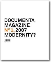 Tapa de Documenta 12 Magazine No1, 2007 Modernity?