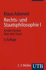 Tapa de Rechts- und Staatsphilosophie I. Antike Denker über den Staat