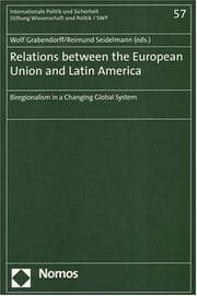 Tapa de Relations between the European Union and Latin America: biregionalism in a changing global system