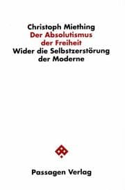 Tapa de Der Absolutismus der Freiheit