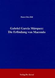 Tapa de Gabriel García Márquez, die Erfindung von Macondo