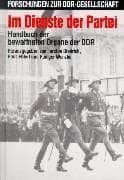 Tapa de Im Dienste der Partei: Handbuch der bewaffneten Organe der DDR (Forschungen zur DDR-Gesellschaft) (German Edition)