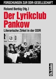 Tapa de Der Lyrikclub Pankow: Literarische Zirkel in der DDR (Forschungen zur DDR-Gesellschaft) (German Edition)