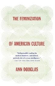 Tapa de The feminization of American culture