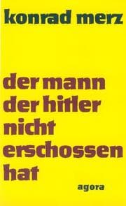 Tapa de Der Mann, der Hitler nicht erschossen hat