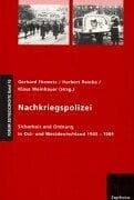 Tapa de Nachkriegspolizei: Sicherheit und Ordnung in Ost- und Westdeutschland 1945-1969 (Forum Zeitgeschichte) (German Edition)