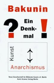 Tapa de Bakunin, ?ein Denkmal!