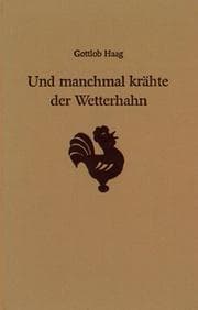 Tapa de Und manchmal krähte der Wetterhahn