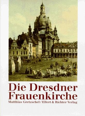 Tapa de Die Dresdner Frauenkirche