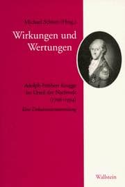 Tapa de Wirkungen und Wertungen: Adolph Freiherr Knigge im Urteil der Nachwelt (1796-1994) : eine Dokumentensammlung (Das Knigge-Archiv) (German Edition)