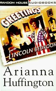 Tapa de Greetings from the Lincoln Bedroom