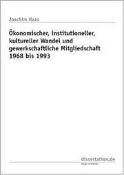 Tapa de Ökonomischer, institutioneller, kultureller Wandel und gewerkschaftliche Mitgliedschaft 1968 bis 1993