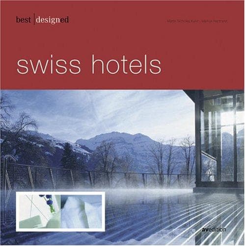 Tapa de Best designed Swiss hotels