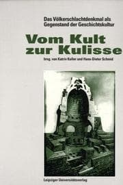 Tapa de Vom Kult zur Kulisse: Das Völkerschlachtdenkmal als Gegenstand der Geschichtskultur (German Edition)