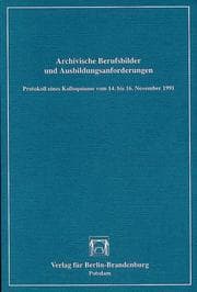 Tapa de Archivische Berufsbilder und Ausbildungsanforderungen