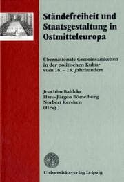 Tapa de Ständefreiheit und Staatsgestaltung in Ostmitteleuropa