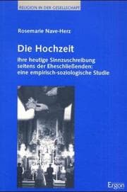 Tapa de Die Hochzeit: Ihre heutige Sinnzuschreibung seitens der Eheschliessenden