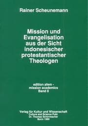 Tapa de Mission und Evangelisation aus der Sicht indonesischer protestantischer Theologen