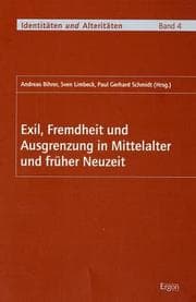 Tapa de Exil, Fremdheit und Ausgrenzung in Mittelalter und früher Neuzeit