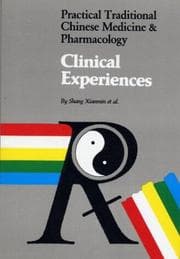 Tapa de Clinical Experiences (Practical Traditional Chinese Medicine & Pharmacology)