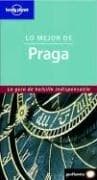 Tapa de Lonely Planet Lo Mejor De Praga (Lonely Planet Spanish Travel Guides)