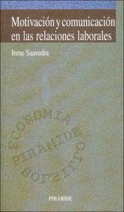 Tapa de Motivacion Y Comunicacion En Las Relaciones Laborales (Economia Piramide Bolsillo)