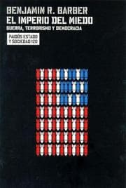 Tapa de El Imperio del Miedo. Guerra, Terrorism y Democracia / Fear's Empire.  War, Terrorism and Democracy